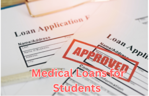 Medical Loans for Students